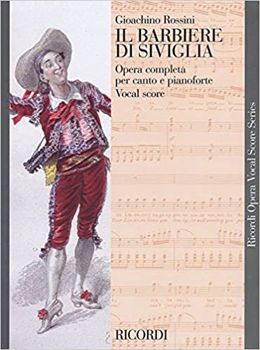 Il Barbiere Di Siviglia (Ricordi Opera Vocal Score)