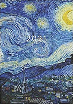 2021: Agenda Semainier A5 | Planificateur Hebdomadaire Et Mensuel | 1 Semaine Sur 2 Pages | Weekly Planner Scolaire Journalier | Organiseur Calendrier 12 Mois | Van Gogh La Nuit étoilée