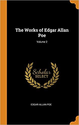 The Works of Edgar Allan Poe; Volume 2 indir