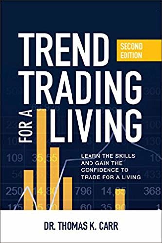 Trend Trading for a Living, Second Edition: Learn the Skills and Gain the Confidence to Trade for a Living indir