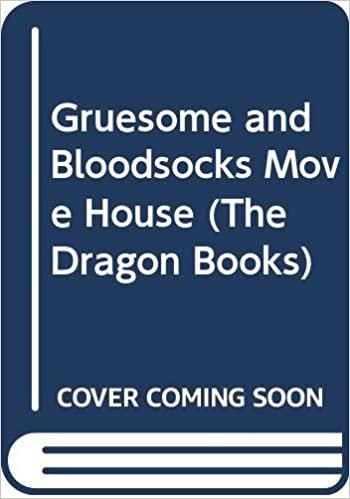 Gruesome and Bloodsocks Move House (The Dragon Books)