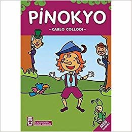 Pinokyo: 2. ve 3. Sınıflar İçin Çocuk Klasikleri