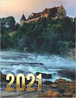 2021 Planner: Castle Scenic Landscape Waterfall Photo - Switzerland Travel / Daily Weekly Monthly / Dated 8.5x11 Life Organizer Notebook / 12 Month ... / Cute Christmas Gift for High Performance