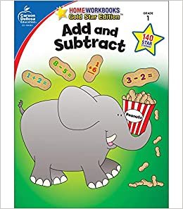 Add and Subtract Grade 1 (Home Workbooks: Gold Star Edition)