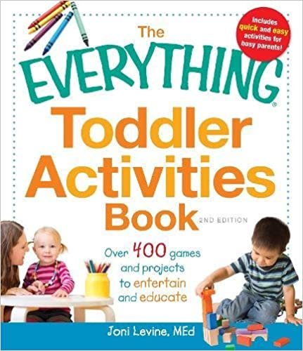 The Everything Toddler Activities Book: Over 400 games and projects to entertain and educate indir