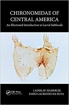 Chironomidae of Central America: An Illustrated Introduction to Larval Subfossils indir
