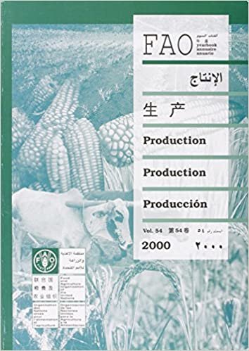 Food and Agriculture Organization Yearbook 2000: Production Vol. 54 (FAO Statistics Series)