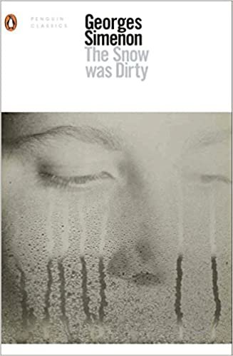 The Snow Was Dirty (Penguin Modern Classics)