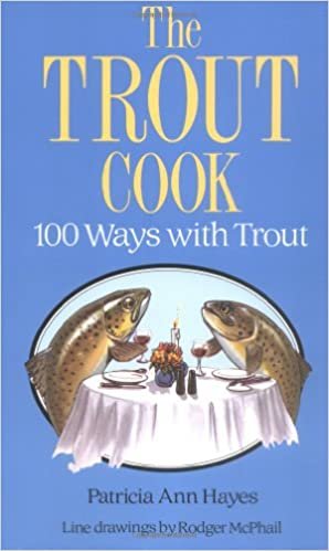 Trout Cook: 100 Ways With Trout