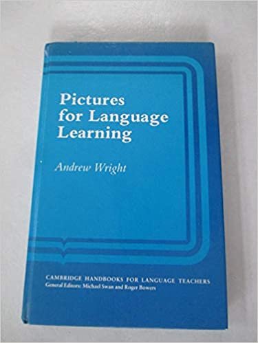 Pictures for Language Learning (Cambridge Handbooks for Language Teachers) indir