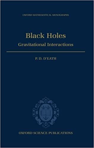 Black Holes: Gravitational Interactions (Oxford Mathematical Monographs)