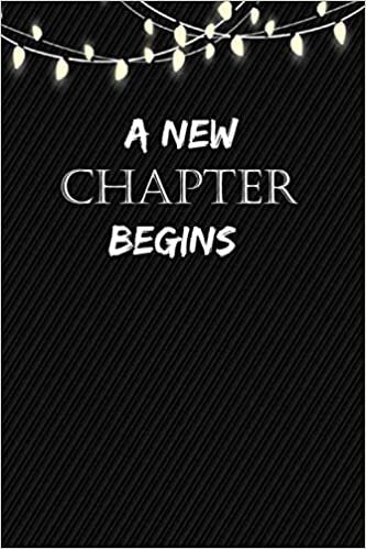 A new chapter begins: a new chapter begins , 2021 planner notebook/journal cool gift for birthday, boyfriend, girlfriend 6 x 9 Inches 100 pages indir