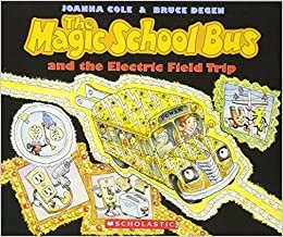 The Magic School Bus and the Electric Field Trip (Magic School Bus (Paperback))