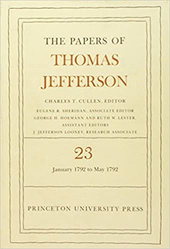 The Papers of Thomas Jefferson, Volume 23: 1 January-31 May 1792: 1 January to 31 May 1792 v. 23