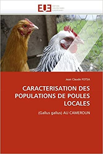 CARACTERISATION DES POPULATIONS DE POULES LOCALES: (Gallus gallus) AU CAMEROUN (Omn.Univ.Europ.) indir