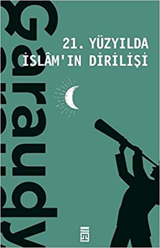 21. Yüzyılda İslam'ın Dirilişi