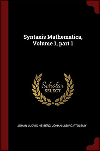 Syntaxis Mathematica, Volume 1, part 1