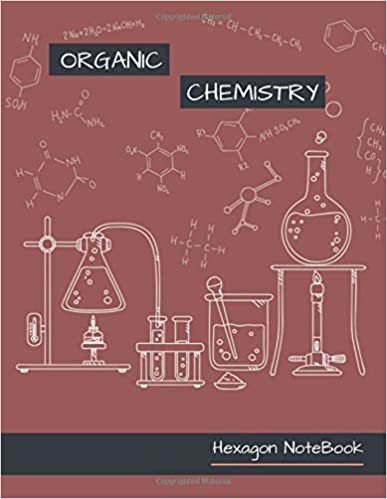 Organic Chemistry Notebook Hexagon: Marsala Brown Cover Small Hexagons 1/4 inch, 8.5 x 11 Inches Hexagonal Graph Paper Notebooks, 100 Pages - Lab ... Organic Chemistry and Biochemistry Journal.