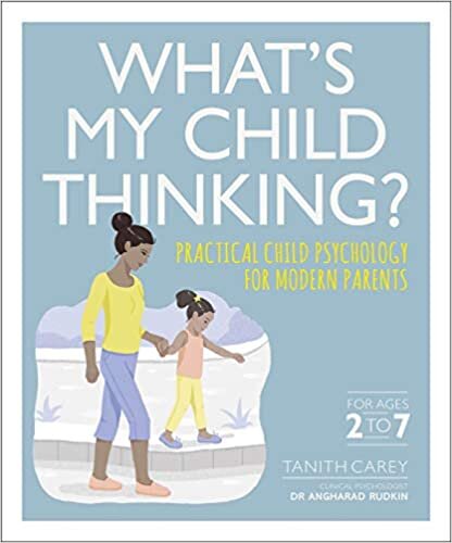 What's My Child Thinking?: Practical Child Psychology for Modern Parents indir