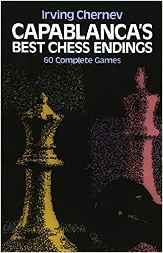 Capablanca's Best Chess Endings: 60 Complete Games (Dover Chess)