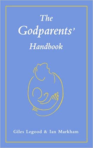 Godparents' Handbook, The - The Roles and Responsibilities