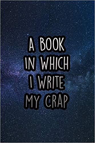 A Book In Which I Write My : 110 Page Lined Journal/Notebook (6 x 9)