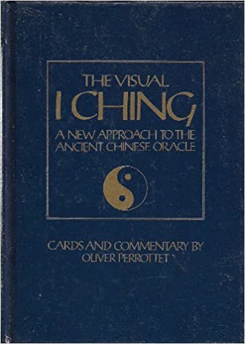 The Visual I Ching: A New Approach to the Ancient Chinese Oracle