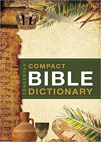 Zondervan's Compact Bible Dictionary (Classic Compact) (Classic Compact Series)