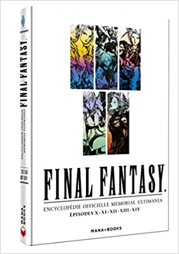 Final Fantasy : Encyclopédie officielle Memorial Ultimania - épisodes X.XI.XII.XIII.XIV - Vol.2 (2) (Artbook/final fantasy)