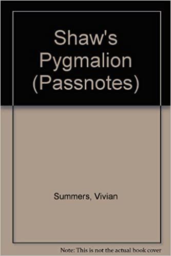 Shaw's "Pygmalion" (Passnotes S.)