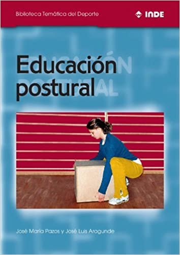 EDUCACIÓN POSTURAL (Biblioteca Tematica del DePorte)