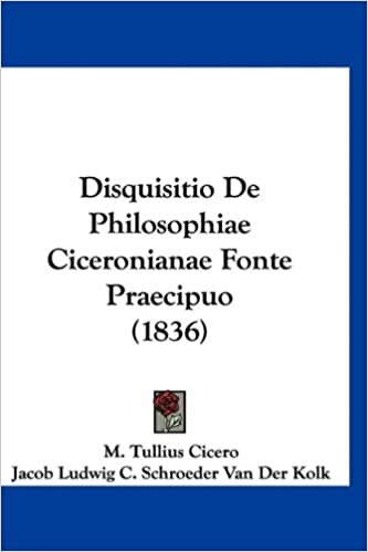 Disquisitio de Philosophiae Ciceronianae Fonte Praecipuo (1836)