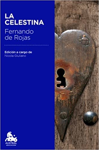 La Celestina: Edición a cargo de Nicola Giuliano (Austral Educación) indir