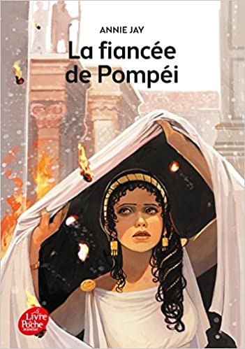 La fiancee de Pompei (Livre de Poche Jeunesse (1755))