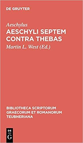 Aeschyli Septem contra Thebas (Bibliotheca scriptorum Graecorum et Romanorum Teubneriana)