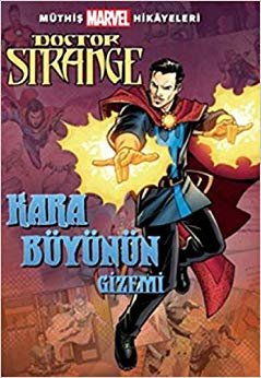 Kara Büyünün Gizemi - Doctor Strange: Müthiş Marvel Hikayeleri