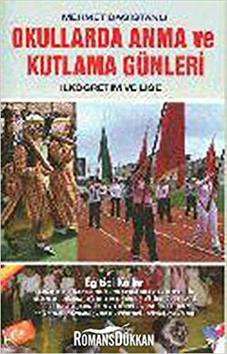 Okullarda Anma ve Kutlama Günleri: İlköğretim ve Lise