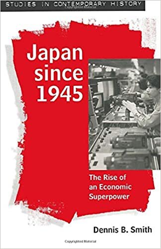 Japan since 1945: The Rise of an Economic Superpower (Studies in Contemporary History)
