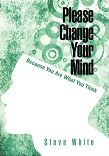Please Change Your Mind: Because You Are What You Think indir
