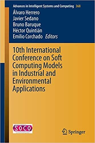 10th International Conference on Soft Computing Models in Industrial and Environmental Applications (Advances in Intelligent Systems and Computing)