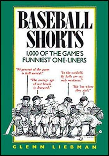 Baseball Shorts: 1,000 Of the Game's Funniest One-Liners