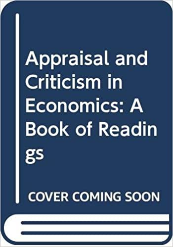 Appraisal and Criticism in Economics: A Book of Readings