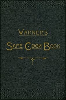 Warner's Safe Cook Book (Genesee Valley Historical Reprints) indir