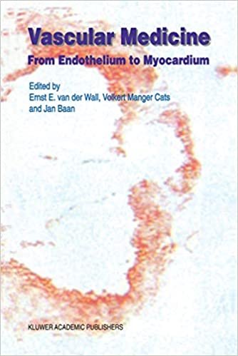 Vascular Medicine: From Endothelium to Myocardium (Developments in Cardiovascular Medicine (197))