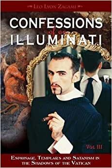 Confessions of an Illuminati, Volume III: 3