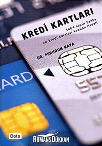 Kredi Kartları: Banka Kartları ve Kredi Kartları Kanunu İlaveli