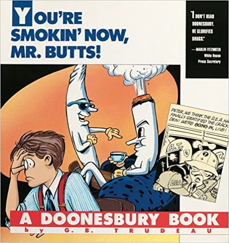 You're Smokin' Now, Mr. Butts! (Doonesbury Books (Andrews & McMeel))