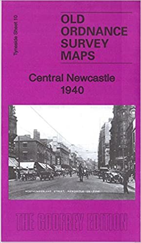 Central Newcastle 1940: Tyneside Sheet 11.3 (Old Ordnance Survey Maps of Tyneside) indir