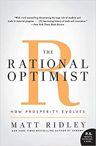 The Rational Optimist: How Prosperity Evolves (P.s.)