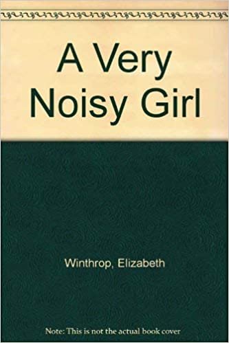 Very Noisy Girl